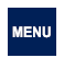  -  Accédez au menu général en appuyant sur MENU.